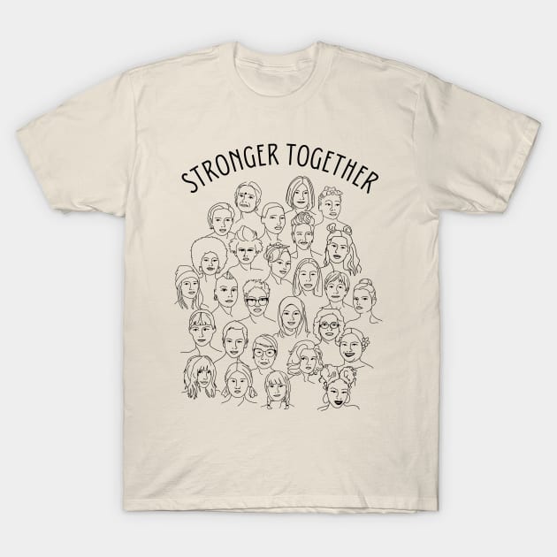 Stronger Together T-Shirt by Slightly Unhinged